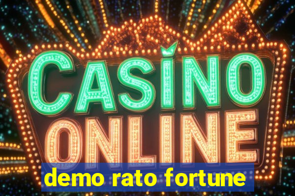 demo rato fortune